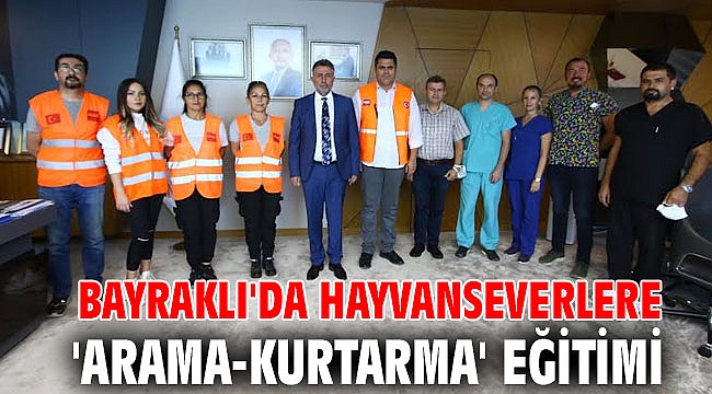 BAYRAKLI'DA HAYVANSEVERLERE 'ARAMA-KURTARMA' EĞİTİMİ