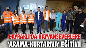 BAYRAKLI'DA HAYVANSEVERLERE 'ARAMA-KURTARMA' EĞİTİMİ