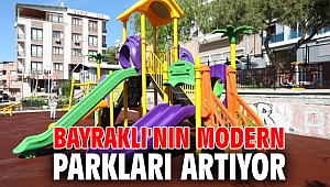 BAYRAKLI'NIN MODERN PARKLARI ARTIYOR