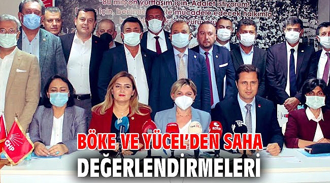 BÖKE VE YÜCEL’DEN SAHA DEĞERLENDİRMELERİ