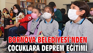 Bornova Belediyesi’nden çocuklara deprem eğitimi