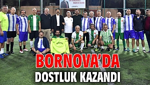 Bornova’da dostluk kazandı