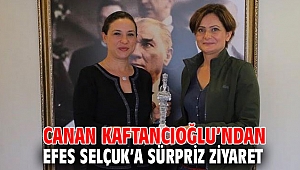 CANAN KAFTANCIOĞLU’NDAN EFES SELÇUK’A SÜRPRİZ ZİYARET 