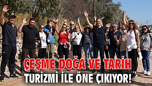 Çeşme doğa ve tarih turizmi ile öne çıkıyor!