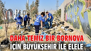 Daha temiz bir Bornova için Büyükşehir ile elele