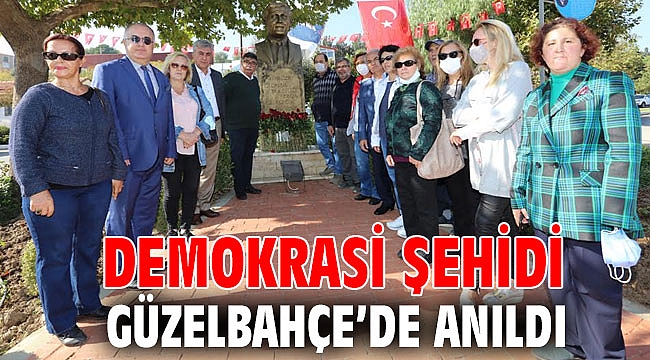 Demokrasi Şehidi Güzelbahçe’de Anıldı