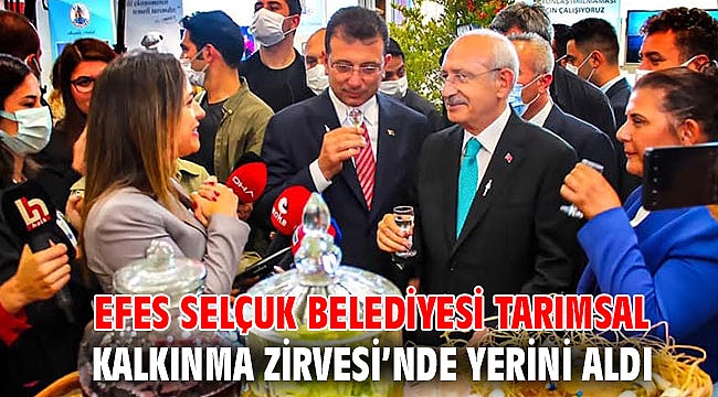 EFES SELÇUK BELEDİYESİ TARIMSAL KALKINMA ZİRVESİ’NDE YERİNİ ALDI