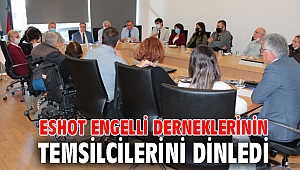 ESHOT engelli derneklerinin temsilcilerini dinledi