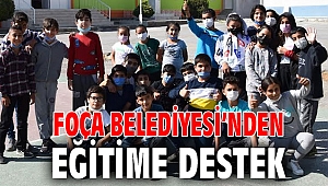 FOÇA BELEDİYESİ’NDEN EĞİTİME DESTEK