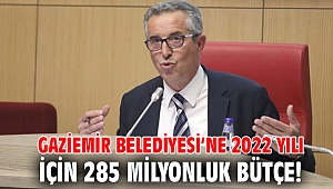 Gaziemir Belediyesi’ne 2022 yılı için 285 milyonluk bütçe!