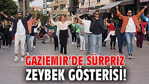 Gaziemir’de sürpriz zeybek gösterisi! 