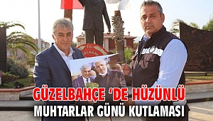 Güzelbahçe ‘de Hüzünlü Muhtarlar Günü Kutlaması