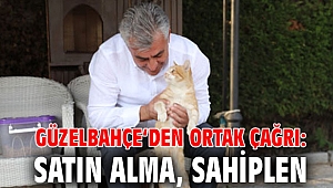 Güzelbahçe‘den ortak çağrı: Satın alma, sahiplen