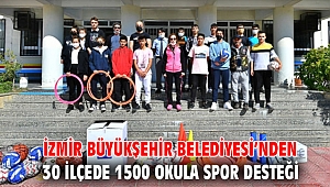 İzmir Büyükşehir Belediyesi’nden 30 ilçede 1500 okula spor desteği