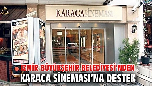 İzmir Büyükşehir Belediyesi'nden Karaca Sineması’na destek