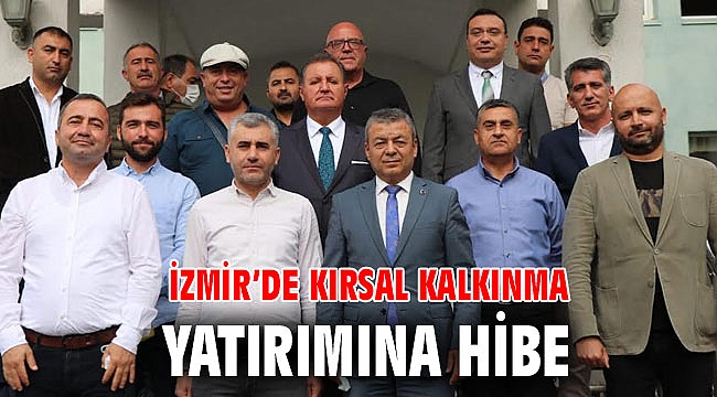 İzmir’de Kırsal Kalkınma Yatırımına Hibe