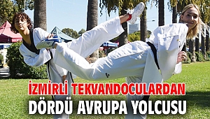 İzmirli tekvandoculardan dördü Avrupa yolcusu