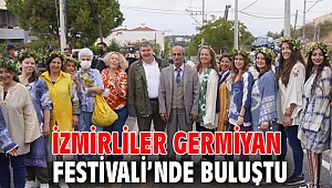 İzmirliler Germiyan Festivali’nde buluştu