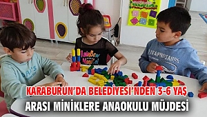 Karaburun’da Belediyesi’nden 3-6 yaş arası miniklere Anaokulu müjdesi… 
