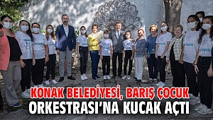 Konak Belediyesi, Barış Çocuk Orkestrası’na kucak açtı