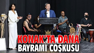 KONAK’TA DANA BAYRAMI COŞKUSU