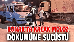 Konak’ta kaçak moloz dökümüne suçüstü
