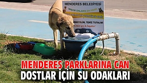 Menderes Parklarına Can Dostlar İçin Su Odakları