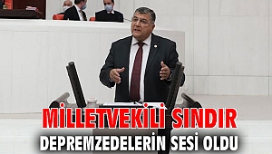Milletvekili Sındır depremzedelerin sesi oldu