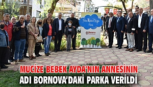 Mucize Bebek Ayda’nın annesinin adı Bornova’daki parka verildi