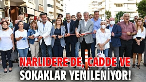 Narlıdere'de, cadde ve sokaklar yenileniyor!