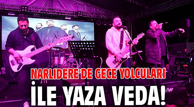 Narlıdere'de Gece Yolcuları ile yaza veda!