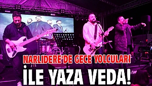 Narlıdere'de Gece Yolcuları ile yaza veda!
