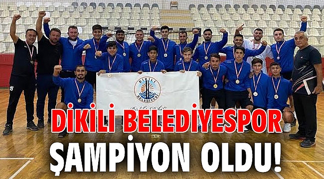 Şampiyon Dikili Belediyespor