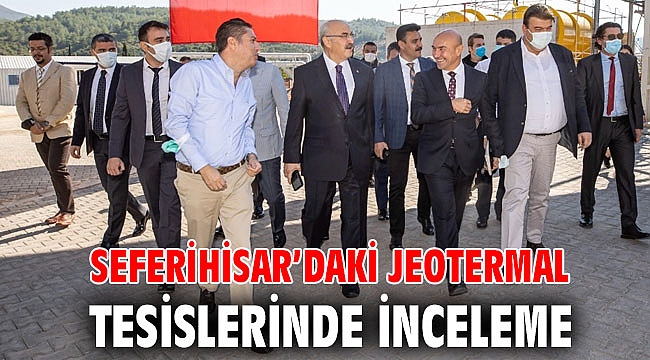 Seferihisar’daki jeotermal tesislerinde inceleme