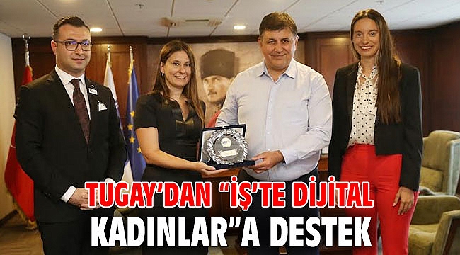 Tugay’dan “İş’te Dijital Kadınlar”a destek