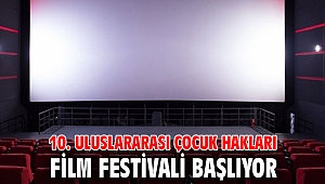 10. Uluslararası Çocuk Hakları Film Festivali başlıyor