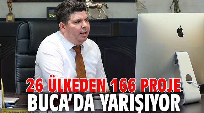 26 ülkeden 166 proje Buca’da yarışıyor