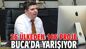 26 ülkeden 166 proje Buca’da yarışıyor 