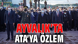 AYVALIK’TA ATA’YA ÖZLEM…