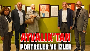 AYVALIK’TAN PORTRELER VE İZLER