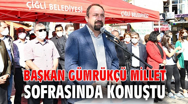Başkan Gümrükçü Millet Sofrasında Konuştu