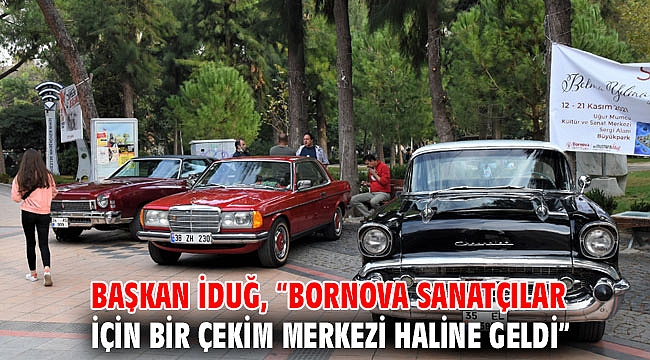 Başkan İduğ, “Bornova sanatçılar için bir çekim merkezi haline geldi”
