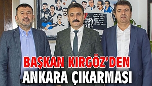 Başkan Kırgöz’den Ankara çıkarması