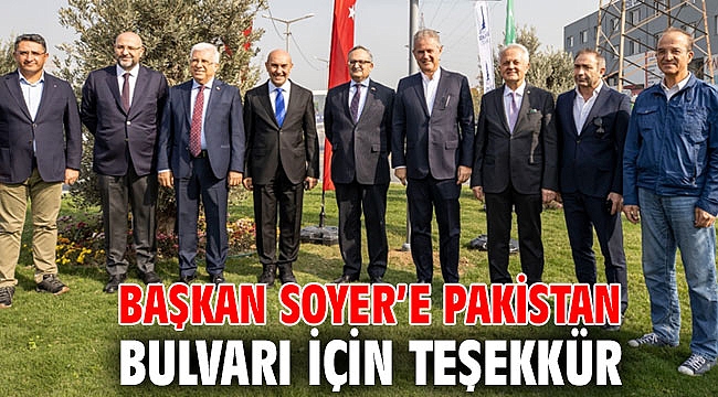 Başkan Soyer’e Pakistan Bulvarı için teşekkür