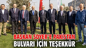 Başkan Soyer’e Pakistan Bulvarı için teşekkür