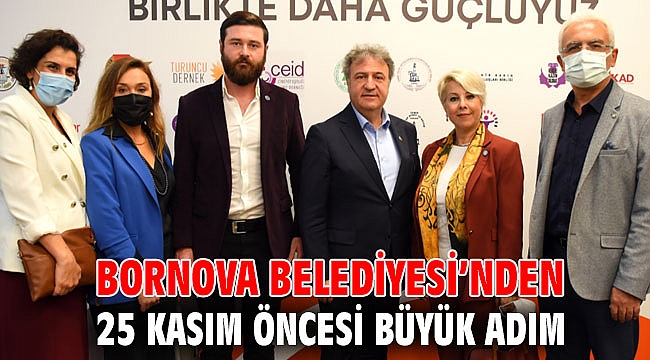 Bornova Belediyesi’nden 25 Kasım öncesi büyük adım