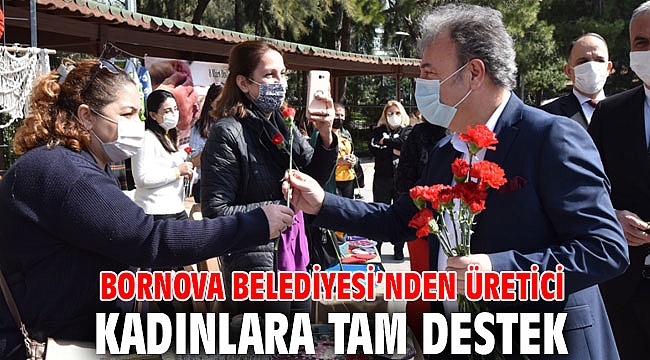 Bornova Belediyesi’nden üretici kadınlara tam destek