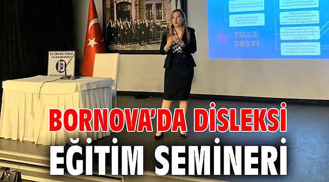 Bornova’da Disleksi eğitim semineri
