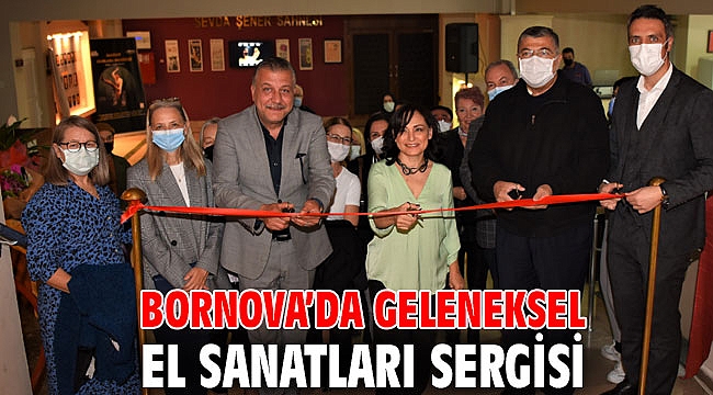 Bornova’da geleneksel el sanatları sergisi