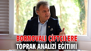 Bornovalı çiftçilere toprak analizi eğitimi